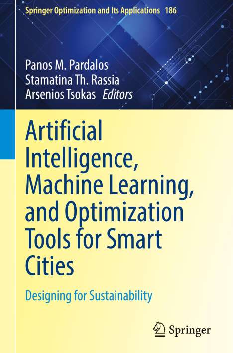Artificial Intelligence, Machine Learning, and Optimization Tools for Smart Cities, Buch