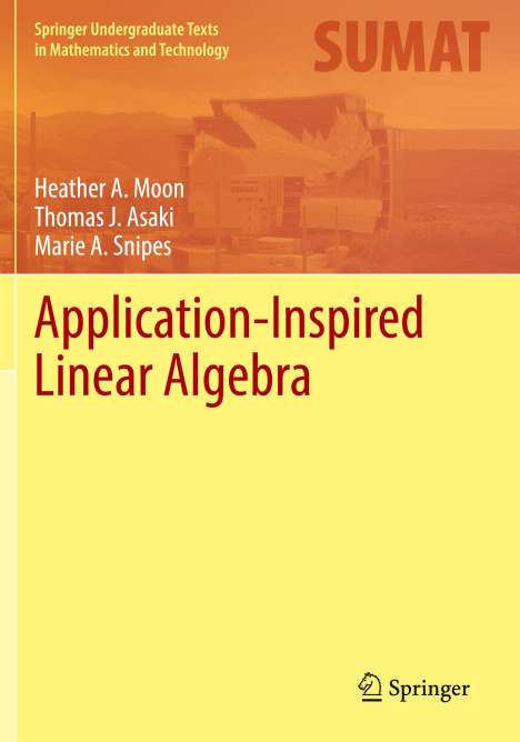 Heather A. Moon: Application-Inspired Linear Algebra, Buch