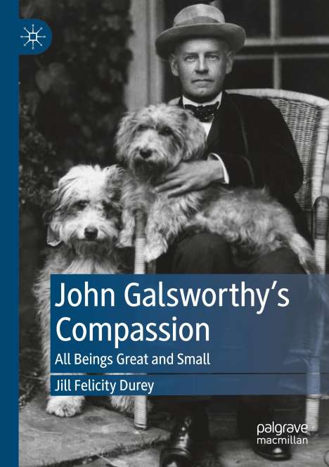 Jill Felicity Durey: John Galsworthy¿s Compassion, Buch