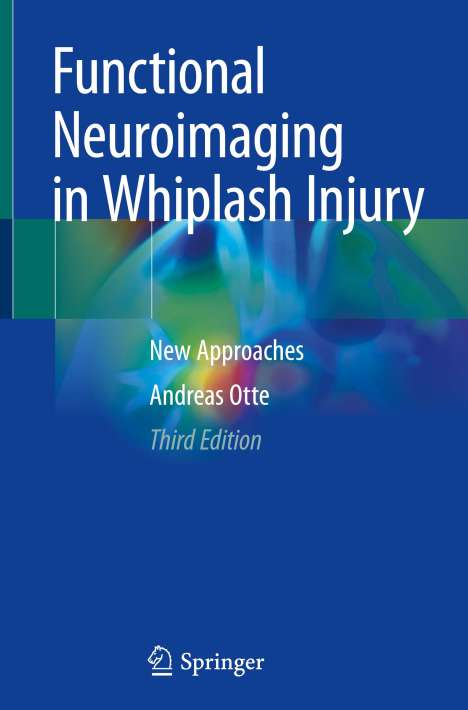 Andreas Otte: Functional Neuroimaging in Whiplash Injury, Buch