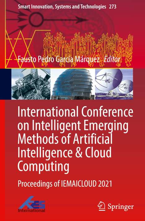 International Conference on Intelligent Emerging Methods of Artificial Intelligence &amp; Cloud Computing, Buch