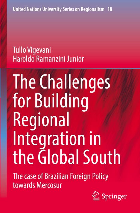 Haroldo Ramanzini Junior: The Challenges for Building Regional Integration in the Global South, Buch