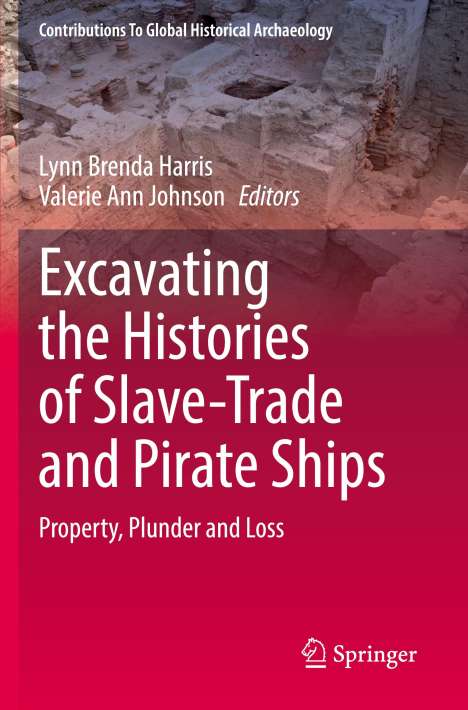 Excavating the Histories of Slave-Trade and Pirate Ships, Buch
