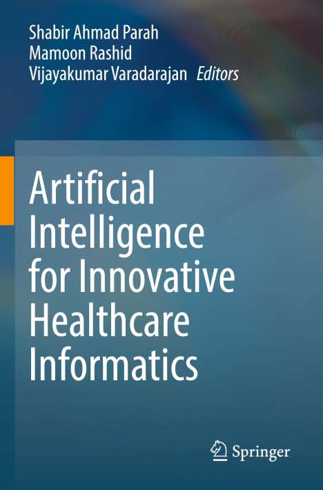 Artificial Intelligence for Innovative Healthcare Informatics, Buch