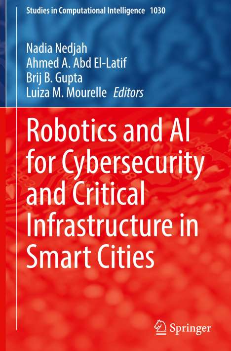 Robotics and AI for Cybersecurity and Critical Infrastructure in Smart Cities, Buch