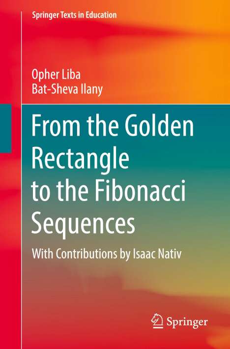 Opher Liba: From the Golden Rectangle to the Fibonacci Sequences, Buch
