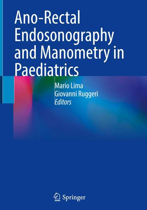 Ano-Rectal Endosonography and Manometry in Paediatrics, Buch