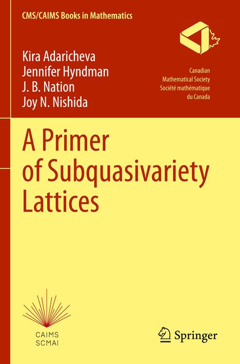 Kira Adaricheva: A Primer of Subquasivariety Lattices, Buch
