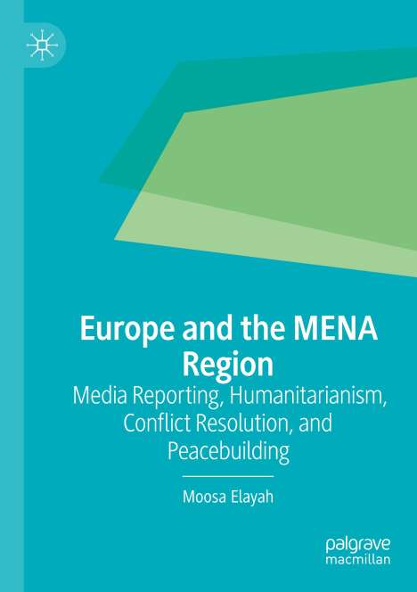 Moosa Elayah: Europe and the MENA Region, Buch