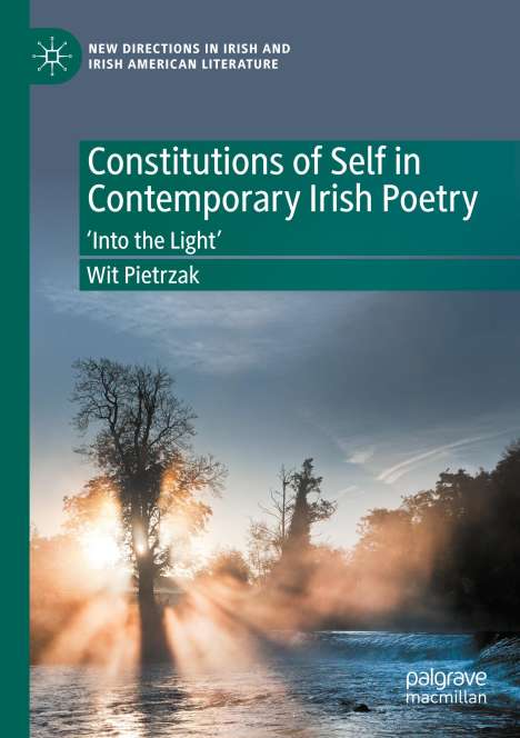 Wit Pietrzak: Constitutions of Self in Contemporary Irish Poetry, Buch