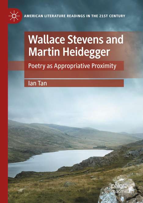 Ian Tan: Wallace Stevens and Martin Heidegger, Buch
