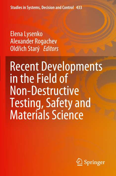 Recent Developments in the Field of Non-Destructive Testing, Safety and Materials Science, Buch