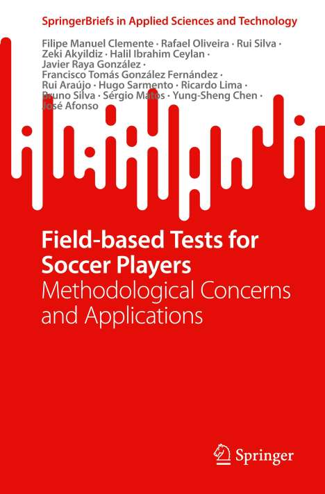 Filipe Manuel Clemente: Field-based Tests for Soccer Players, Buch