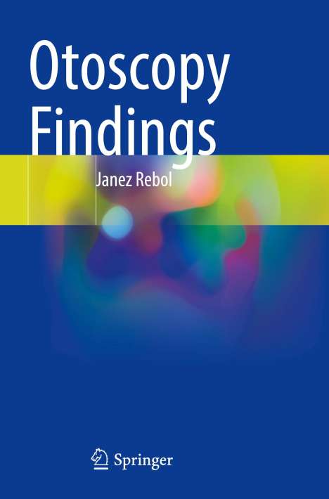 Janez Rebol: Otoscopy Findings, Buch