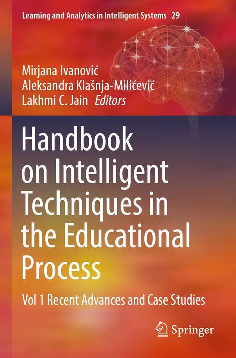 Handbook on Intelligent Techniques in the Educational Process, Buch
