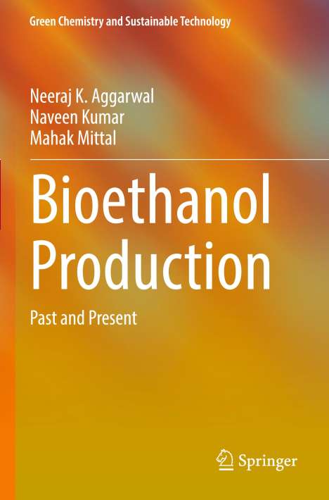 Neeraj K. Aggarwal: Bioethanol Production, Buch