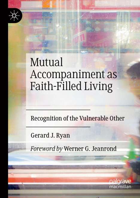 Gerard J. Ryan: Mutual Accompaniment as Faith-Filled Living, Buch