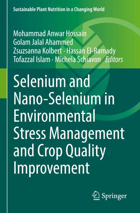 Selenium and Nano-Selenium in Environmental Stress Management and Crop Quality Improvement, Buch