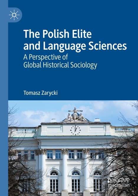 Tomasz Zarycki: The Polish Elite and Language Sciences, Buch