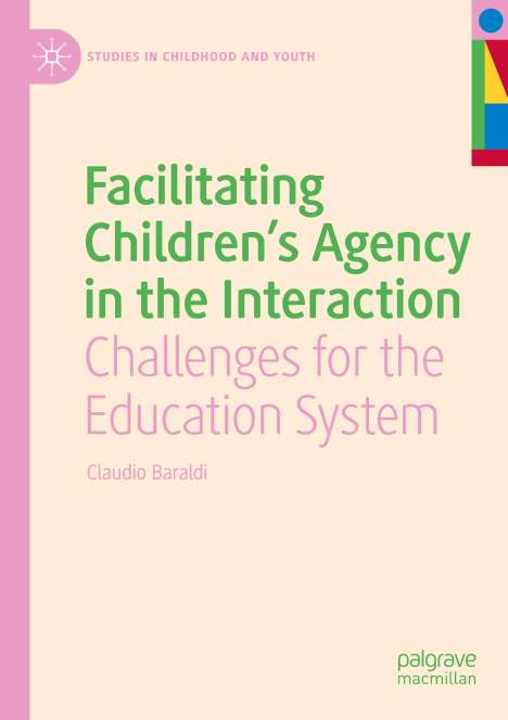 Claudio Baraldi: Facilitating Children's Agency in the Interaction, Buch