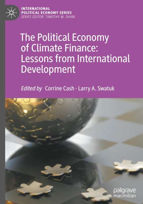 The Political Economy of Climate Finance: Lessons from International Development, Buch