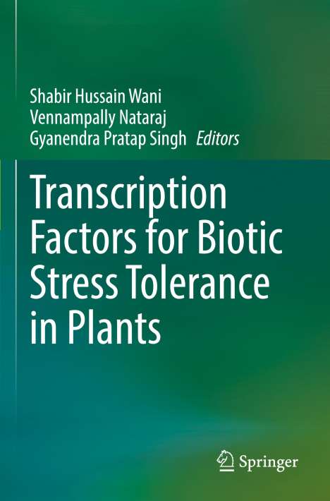 Transcription Factors for Biotic Stress Tolerance in Plants, Buch