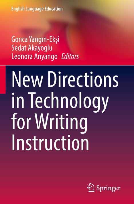 New Directions in Technology for Writing Instruction, Buch