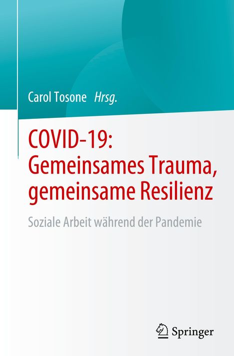 COVID-19: Gemeinsames Trauma, gemeinsame Resilienz, Buch