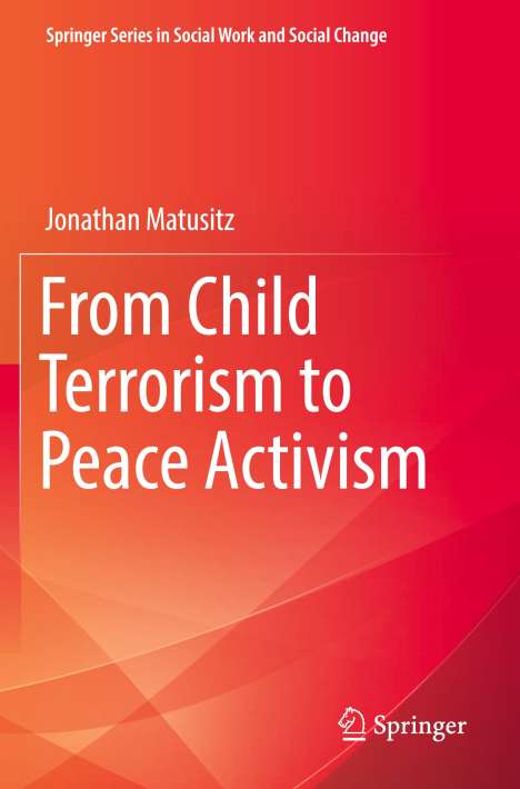 Jonathan Matusitz: From Child Terrorism to Peace Activism, Buch