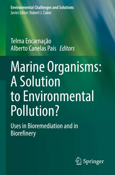 Marine Organisms: A Solution to Environmental Pollution?, Buch