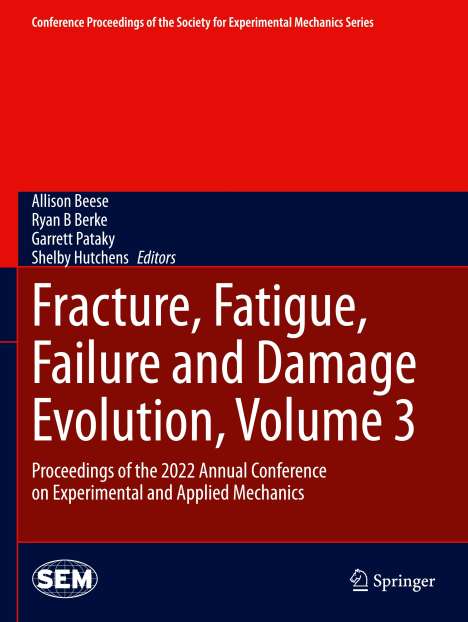 Fracture, Fatigue, Failure and Damage Evolution, Volume 3, Buch