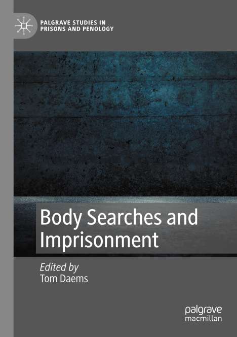 Body Searches and Imprisonment, Buch
