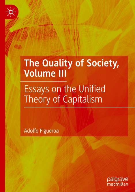 Adolfo Figueroa: The Quality of Society, Volume III, Buch