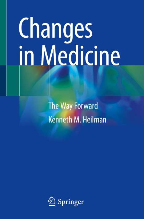 Kenneth M. Heilman: Changes in Medicine, Buch