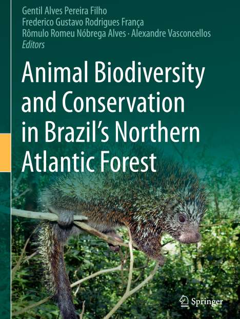 Animal Biodiversity and Conservation in Brazil's Northern Atlantic Forest, Buch