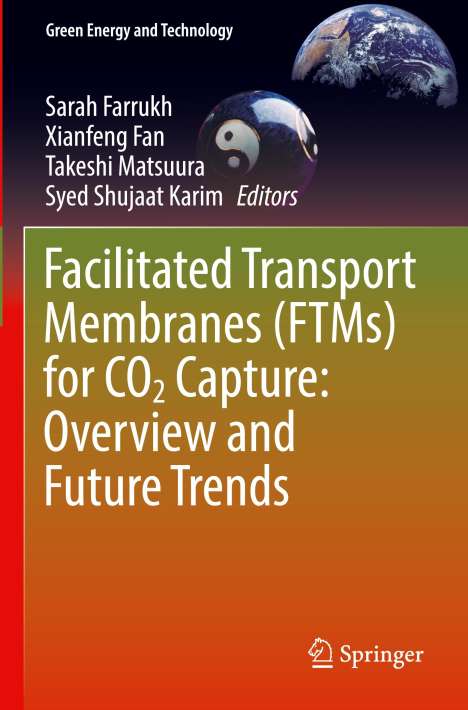 Facilitated Transport Membranes (FTMs) for CO2 Capture: Overview and Future Trends, Buch