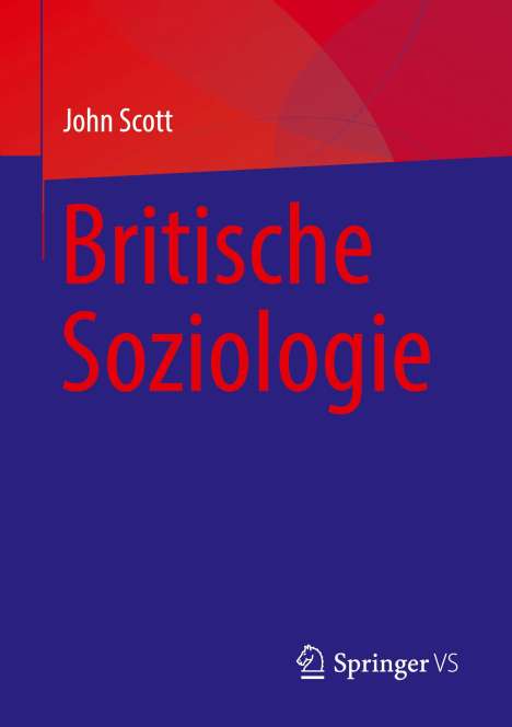 John Scott: Britische Soziologie, Buch