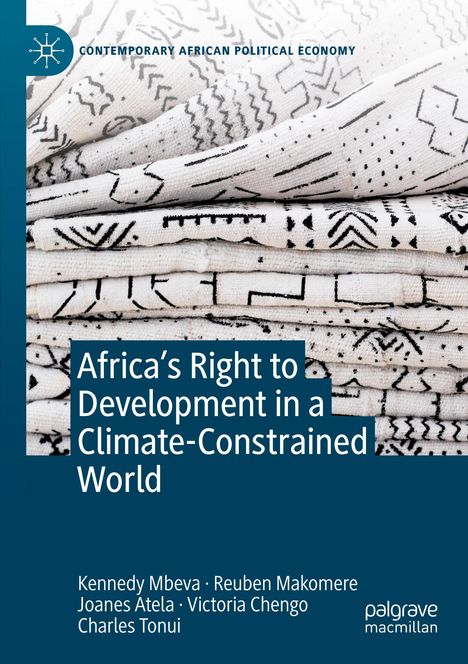 Kennedy Mbeva: Africa¿s Right to Development in a Climate-Constrained World, Buch
