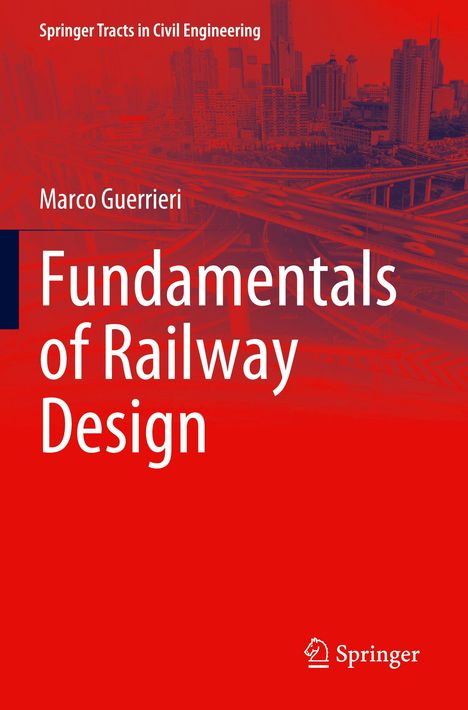 Marco Guerrieri: Fundamentals of Railway Design, Buch