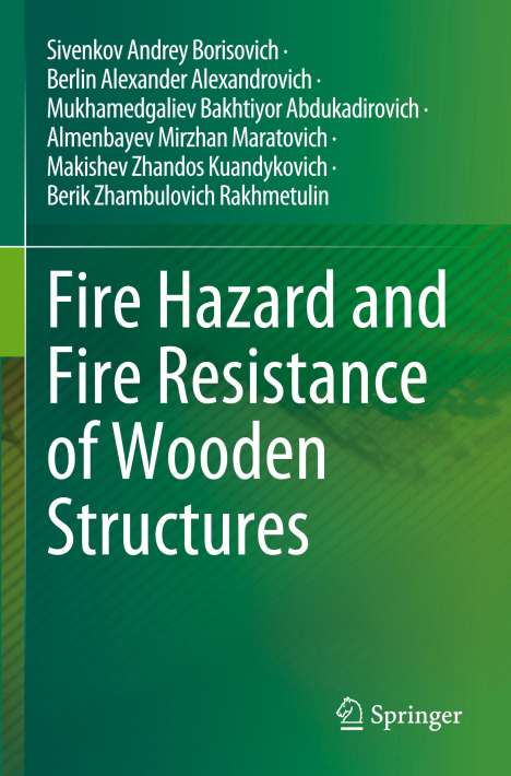 Sivenkov Andrey Borisovich: Fire Hazard and Fire Resistance of Wooden Structures, Buch