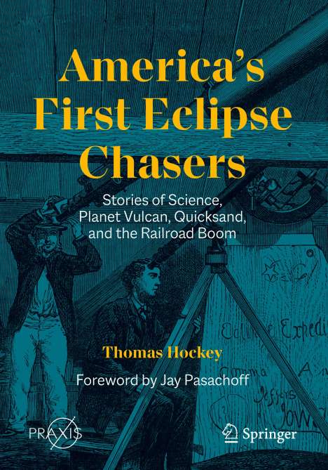Thomas Hockey: America¿s First Eclipse Chasers, Buch