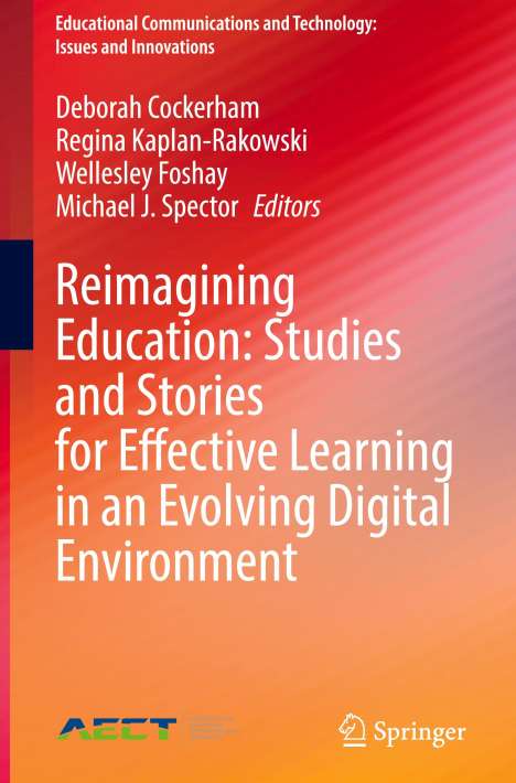 Reimagining Education: Studies and Stories for Effective Learning in an Evolving Digital Environment, Buch