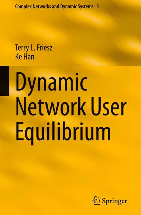 Ke Han: Dynamic Network User Equilibrium, Buch