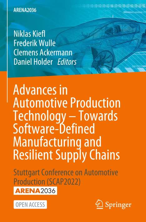 Advances in Automotive Production Technology ¿ Towards Software-Defined Manufacturing and Resilient Supply Chains, Buch