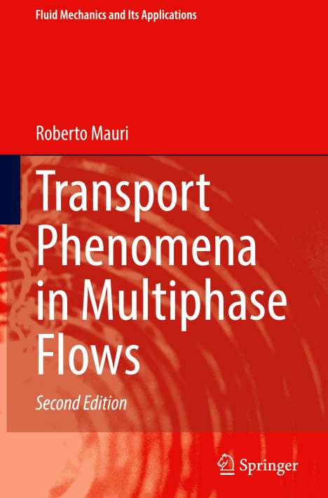 Roberto Mauri: Transport Phenomena in Multiphase Flows, Buch