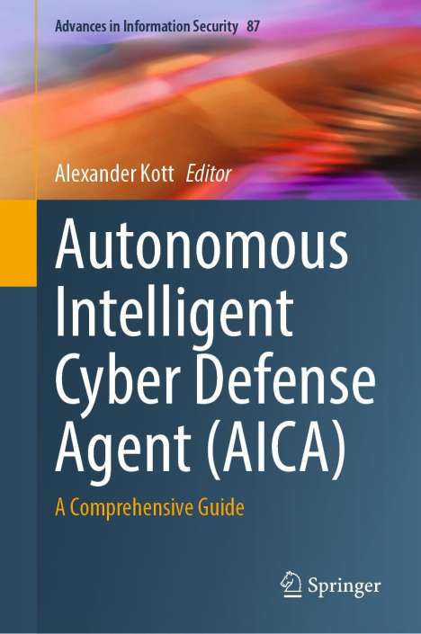 Autonomous Intelligent Cyber Defense Agent (AICA), Buch