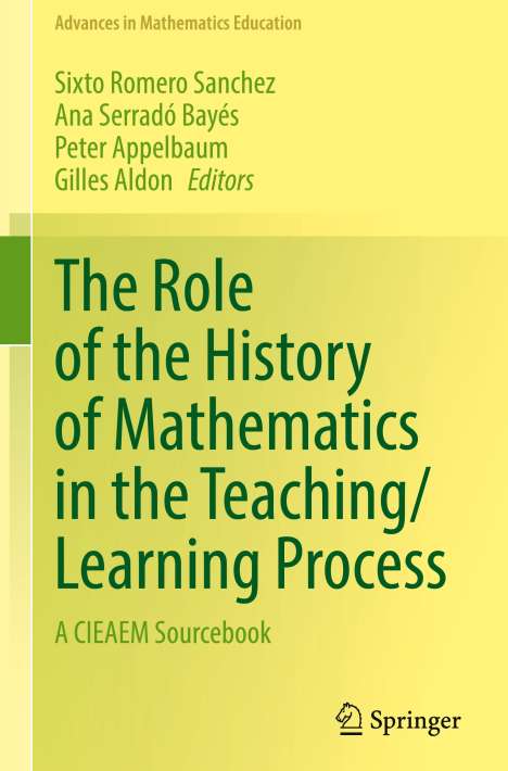 The Role of the History of Mathematics in the Teaching/Learning Process, Buch