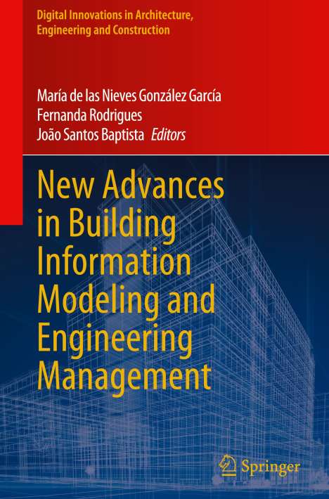New Advances in Building Information Modeling and Engineering Management, Buch