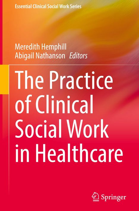 The Practice of Clinical Social Work in Healthcare, Buch