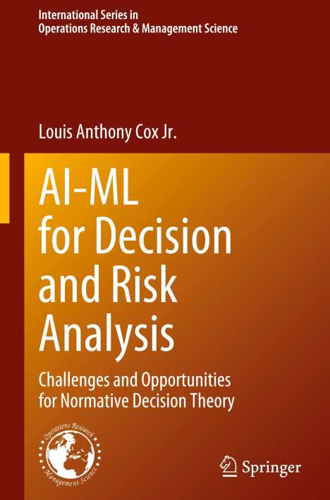 Louis Anthony Cox Jr.: AI-ML for Decision and Risk Analysis, Buch